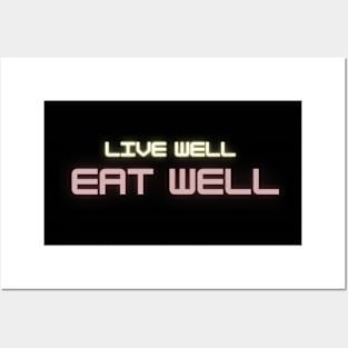 Eat well, live well Posters and Art